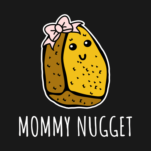 Mommy Nugget by LunaMay