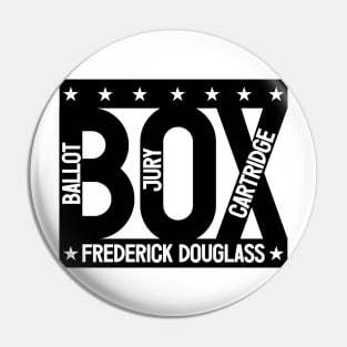 The Ballot Box, the Jury Box & the Cartridge Box - Frederick Douglass Pin