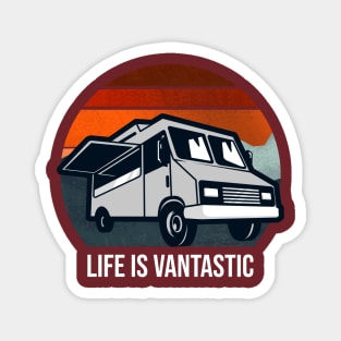 LIFE IS VANTASTIC Magnet