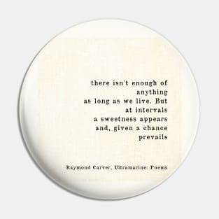 Raymond Carver Poems - Literature Lover Gift Wallart Pin