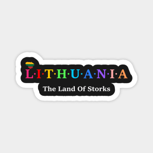 Lithuania, The Land Of Storks. (Flag Version) Magnet