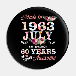 July Flower Made In 1963 60 Years Of Being Awesome Pin