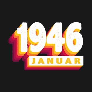 Januar 1946 0 78 Jahren Mann Frau Geburtstag T-Shirt