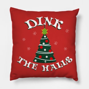 Dink the Halls Funny Pickleball Christmas Gift Pillow