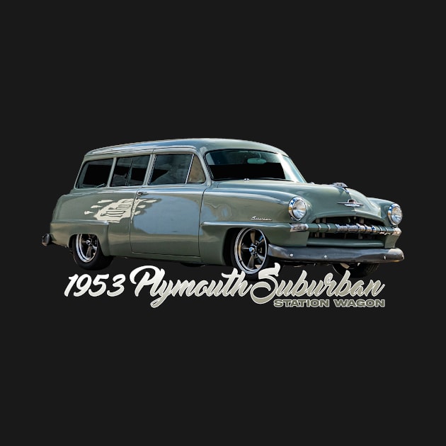 1953 Plymouth Suburban Station Wagon by Gestalt Imagery