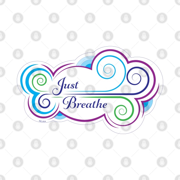 Just Breathe by KKE Design and Illustration (kerbdawgz)