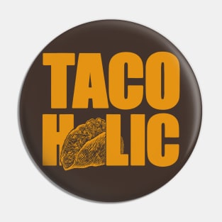 TACOHOLIC Pin