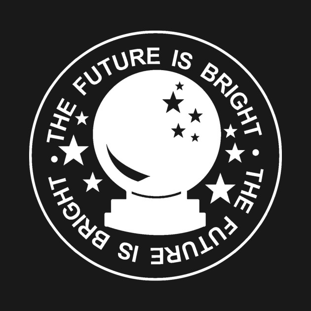 Discover The Future Is Bright T-Shirt