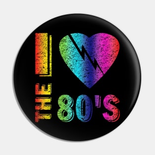 I love The 80'S T-Shirt 80's 90's costume Party Pin