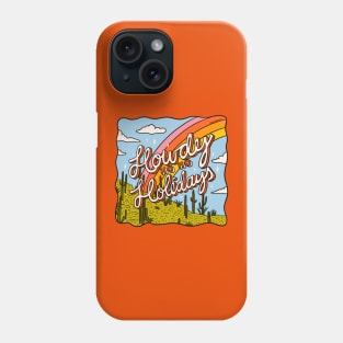 Howdy Ho Ho Holidays Phone Case