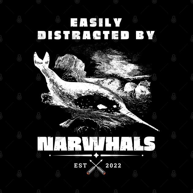 Narwhal Lover Easily distracted by Narwhals Unicorn of the Sea by Quote'x