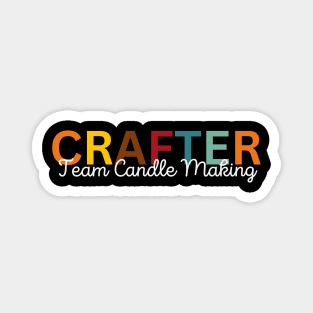 Crafter Team Candle Making Magnet