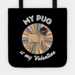 My pug is my Valentine - a retro vintage design Tote