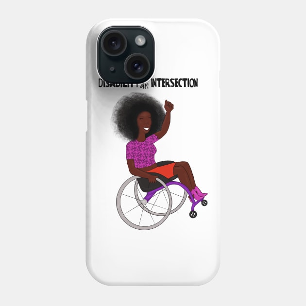Disability Is An Intersection Wheelchair Phone Case by Dissent Clothing