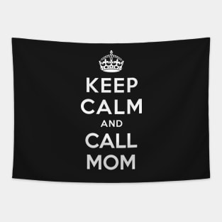 KEEP CALM AND CALL MOM Tapestry
