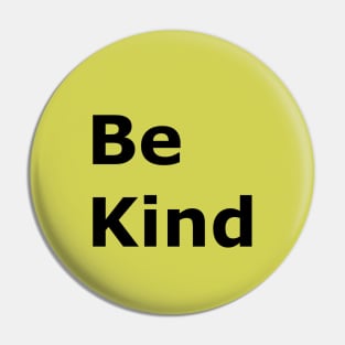 Be Kind Pin