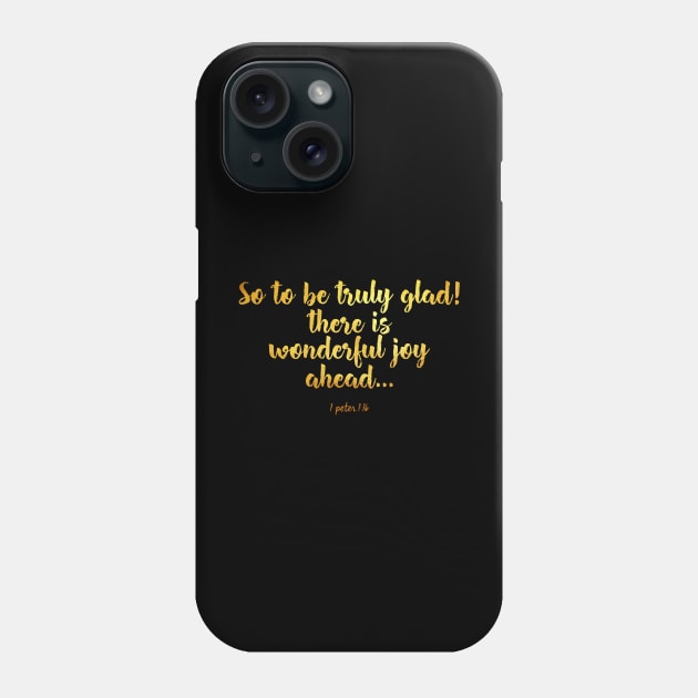 1 peter 1 6 Phone Case by Dhynzz