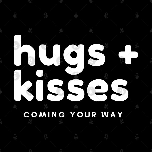 Hugs + kisses Coming Your Way by busines_night