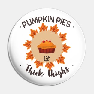 Pumpkin Pies and Thick Thighs Pin
