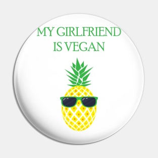 My Girlfriend Is Vegan Pin