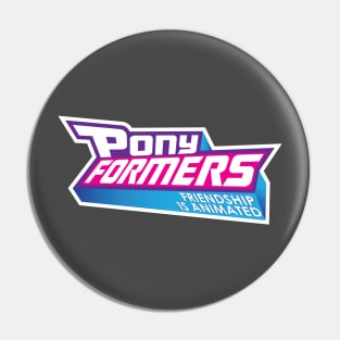 Ponyformers: Friendship is Animated (Transformers/MLP Mashup) Pin