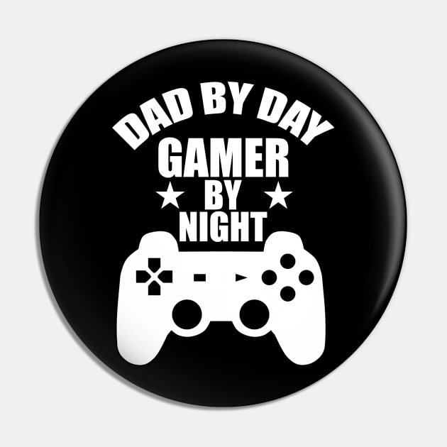 Dad By Day Gamer Pin by Usea Studio