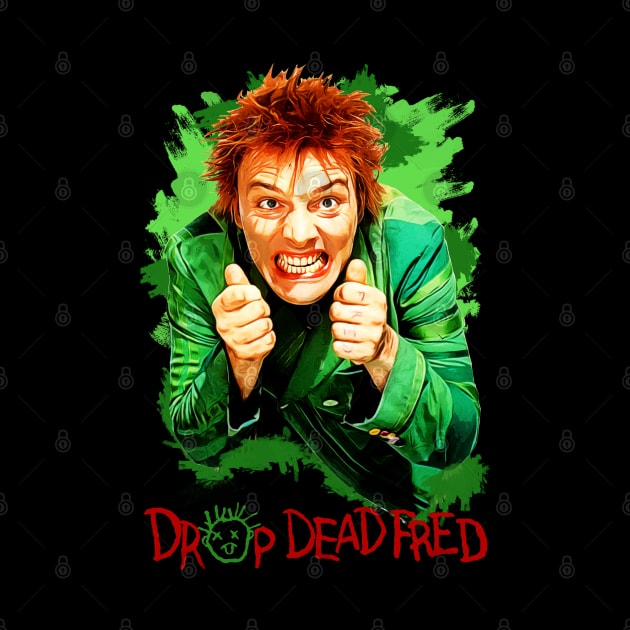 Drop Dead Fred Design by HellwoodOutfitters