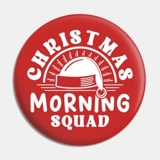 Christmas Morning Squad Santa Hat White Text Pin