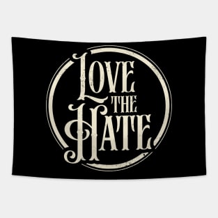 Love The Hate Tapestry