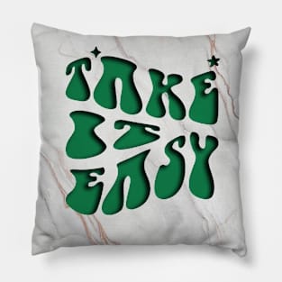 Take it Easy Pillow