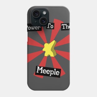 Power To The Meeple | Boardgames Phone Case