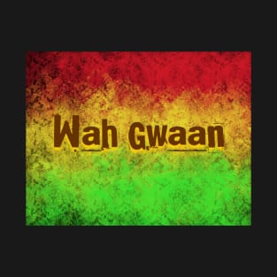 Wah Gwaan T-Shirt