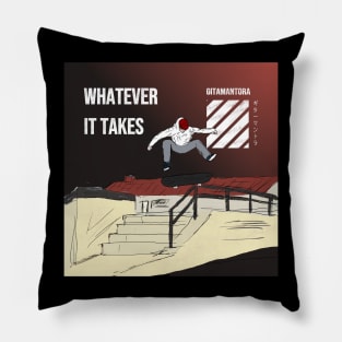 Whatever it Takes Pillow