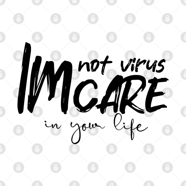 im not virus im care ara edition by araharugra