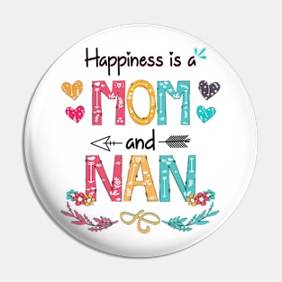 Happiness Is A Mom And Nan Wildflower Happy Mother's Day Pin