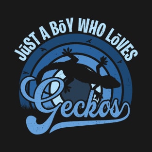 Funy Quote Just A Boy Who Loves geckos Blue 80s Retro Vintage Sunset Gift IdeA for boys T-Shirt