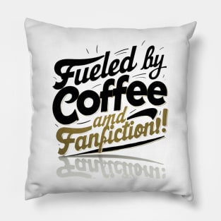 Fueled By Coffee and fanfiction black yellow Pillow