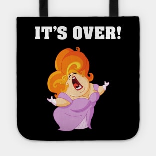 It's Over. It Aint Over Until The Fat Lady Sings. Tote