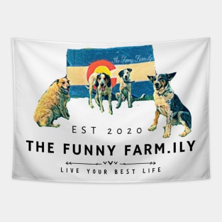 Live Your Best Life Like These Colorado Dogs at The Funny Farm.ily Tapestry