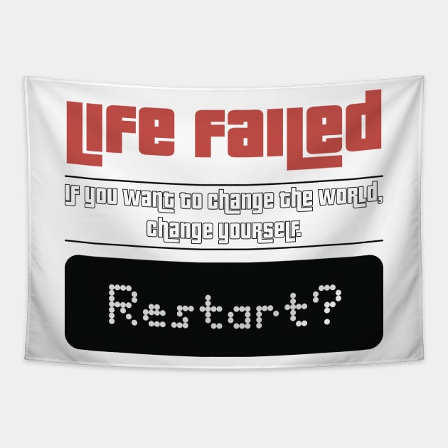 Life Failed. Restart? Tapestry by BleizerShtorn