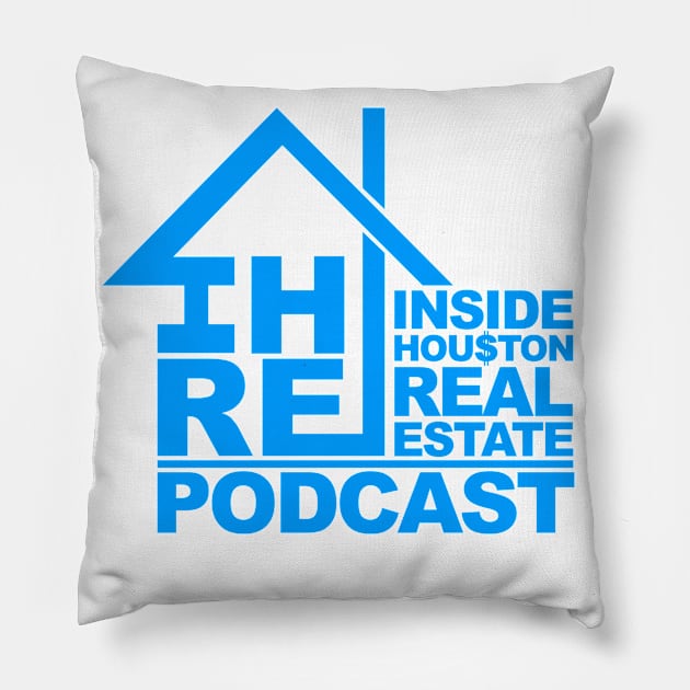 Inside Houston Real Estate Podcast Pillow by Awesome AG Designs