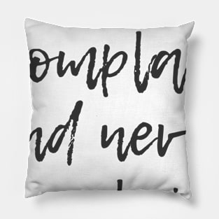 Never Explain Pillow