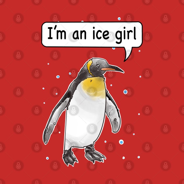 Im an ice girl, funny penguin pun by weilertsen