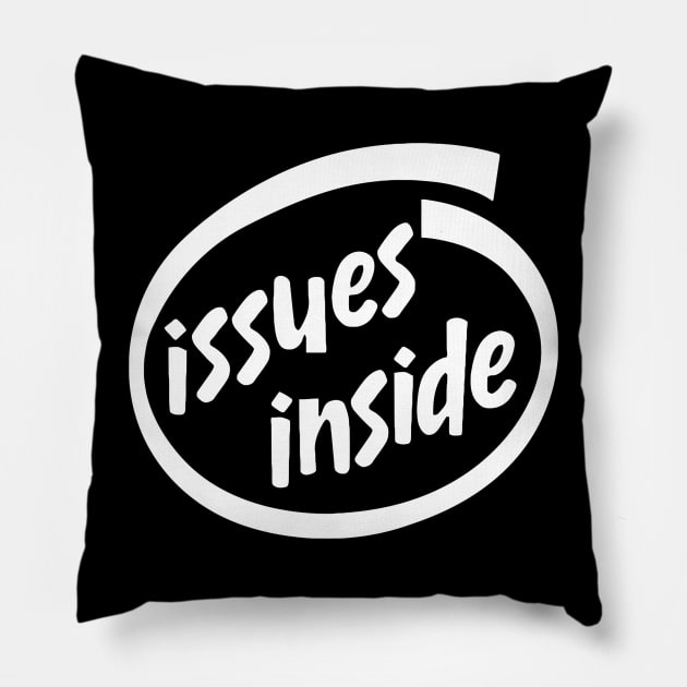 Issues Pillow by BrotherAdam