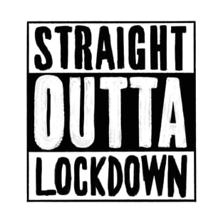 Straight Outta Lockdown | Funny Social Distancing Pandemic T-Shirt