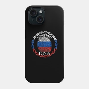 Russia Its In My DNA - Gift for Russian From Russia Phone Case