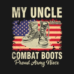 Happy Veteran Day Me My Uncle Combat Boots Proud Army Niece T-Shirt