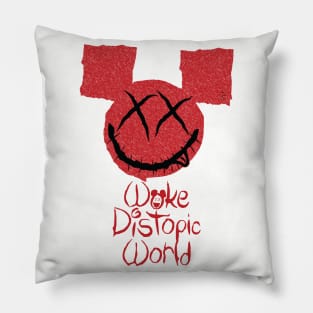 Welcome to Woke Distopic World Pillow