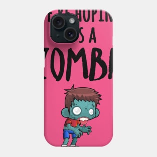 We're Hoping It's A Zombie Boy Maternity Phone Case