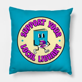 Support Your Local Library Pillow